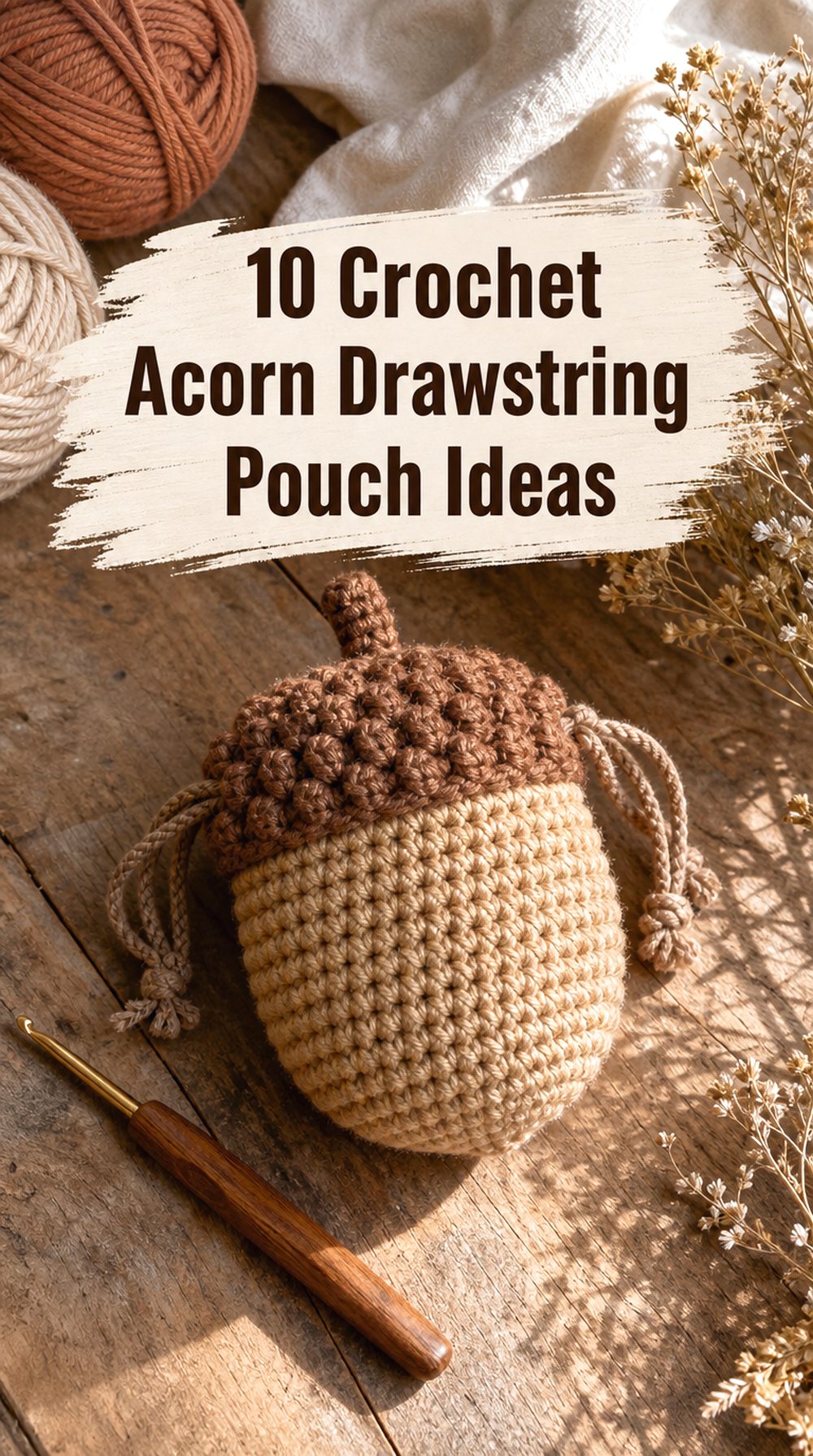 Crochet Acorn Drawstring Pouch Ideas