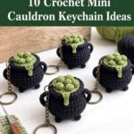 Crochet Mini Cauldron Keychain Ideas