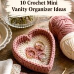Crochet Mini Vanity Organizer Ideas
