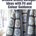 Crochet Frosted Window Granny Cardigan Ideas with Fit and Colour Guidance