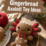 Crochet Gingerbread Axolotl Toy Ideas