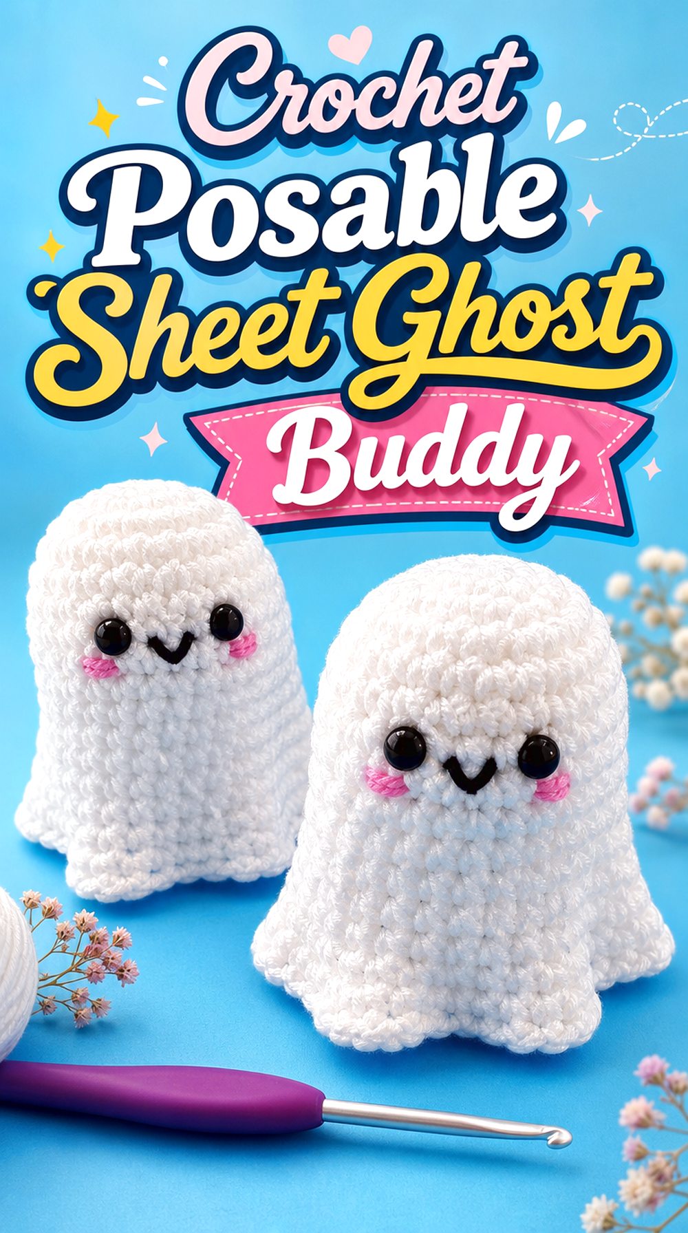 Crochet Posable Sheet Ghost Buddy