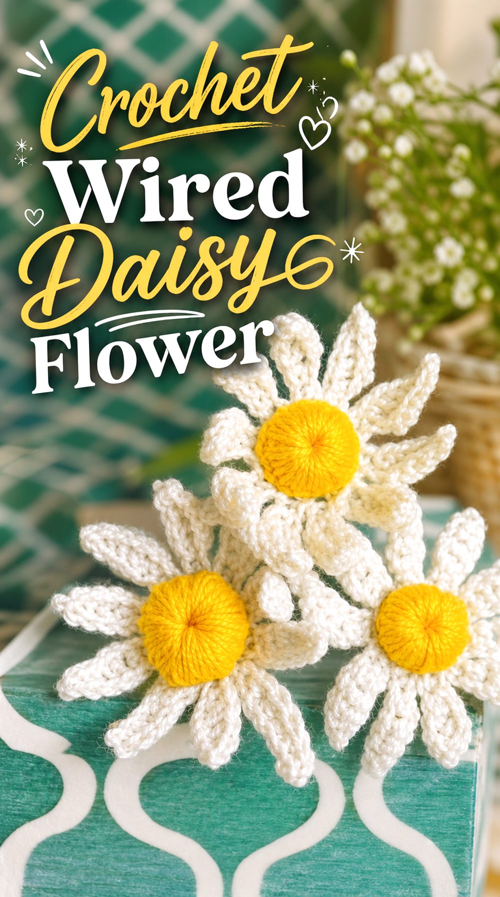 Crochet Wired Daisy Flower
