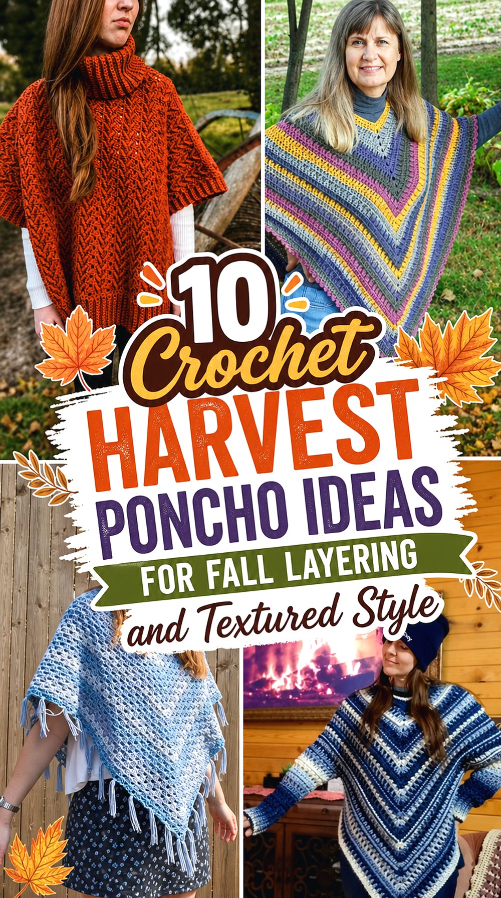 Crochet Harvest Poncho Ideas for Fall Layering and Textured Style
