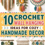 Crochet Wall Hanging Ideas for Cozy Handmade Decor