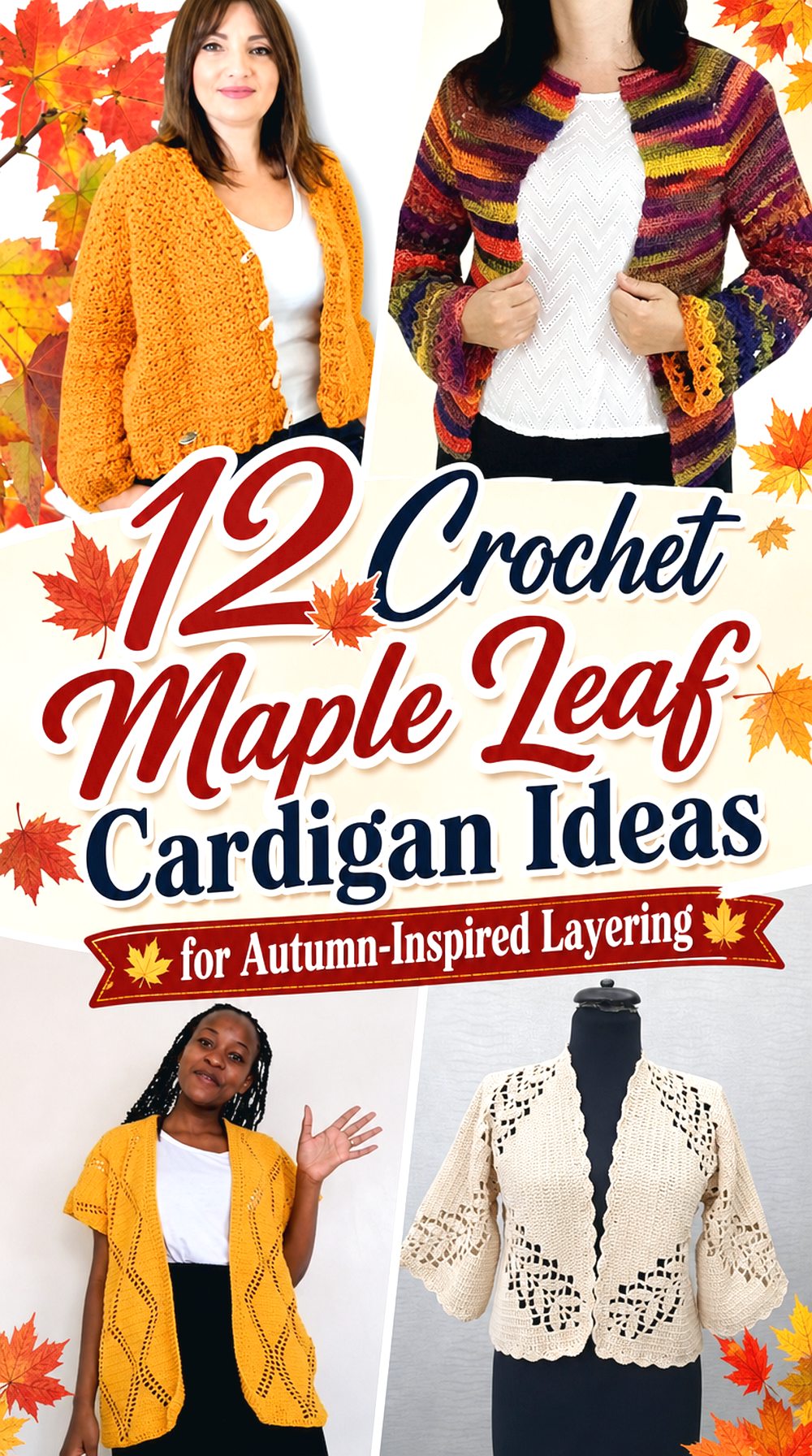 Crochet Maple Leaf Cardigan Ideas for Autumn Inspired Layering