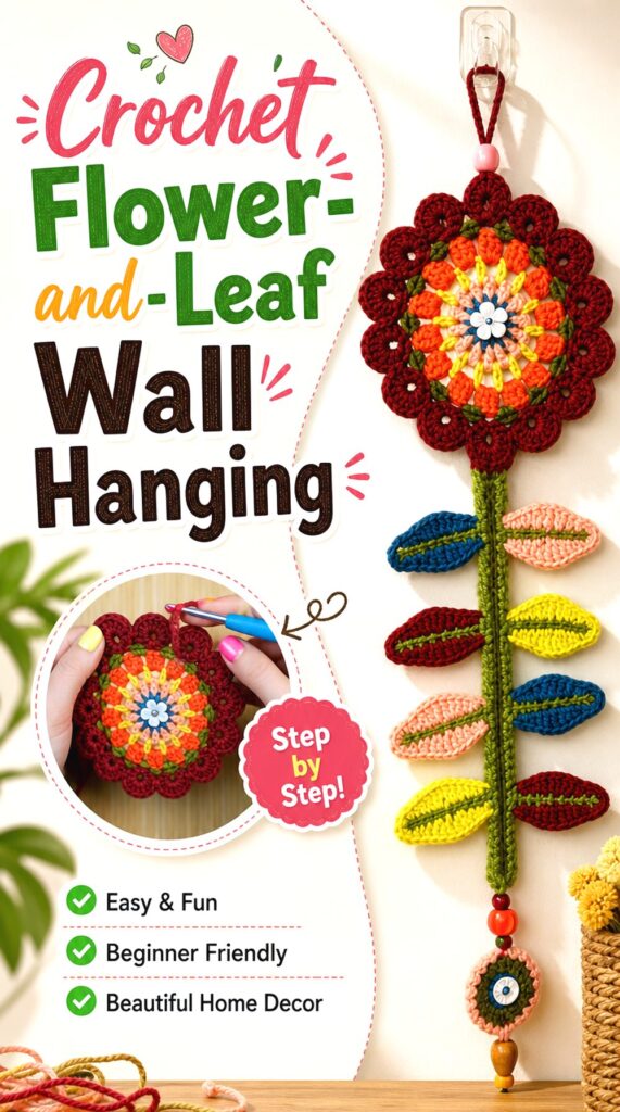 Crochet Flower and Leaf Wall Hanging