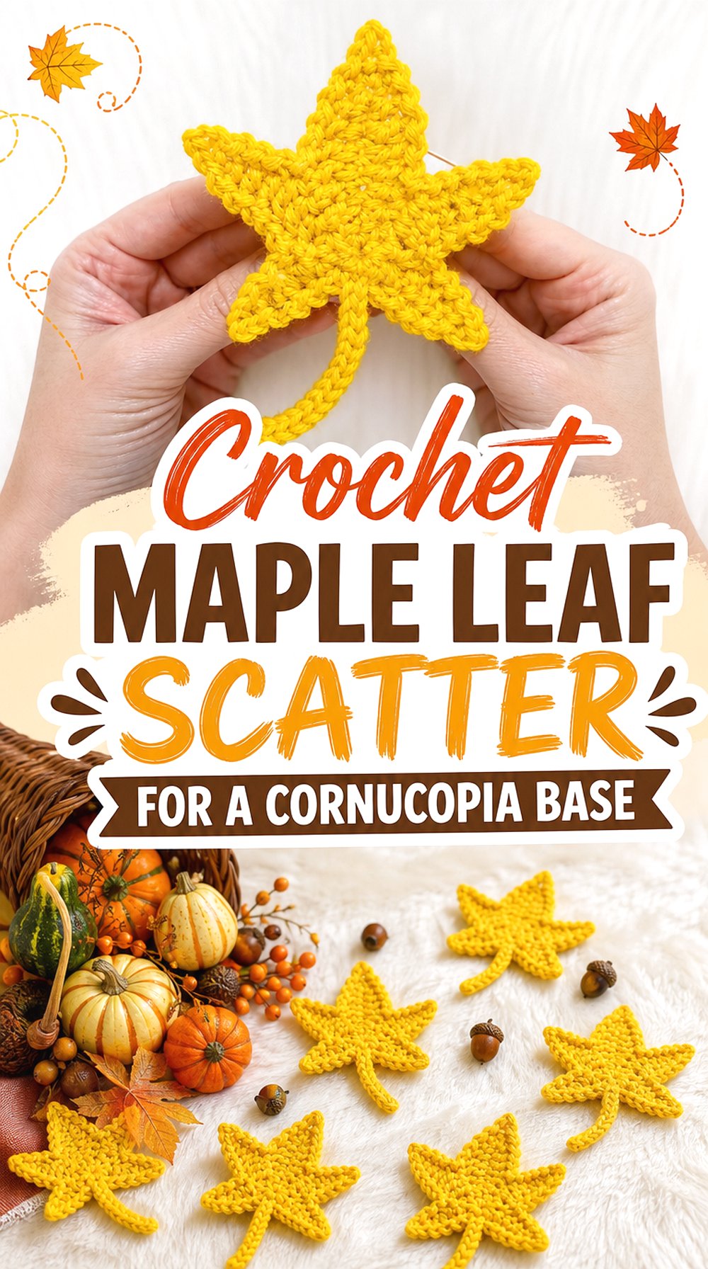 Crochet Maple Leaf Scatter for a Cornucopia Base