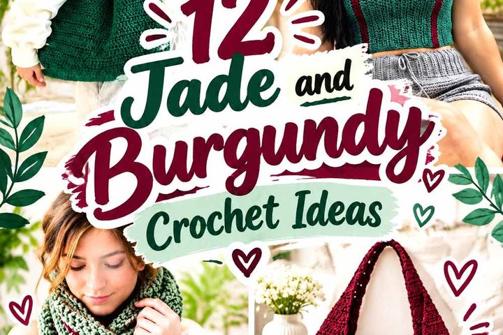 12 Jade and Burgundy Crochet Ideas