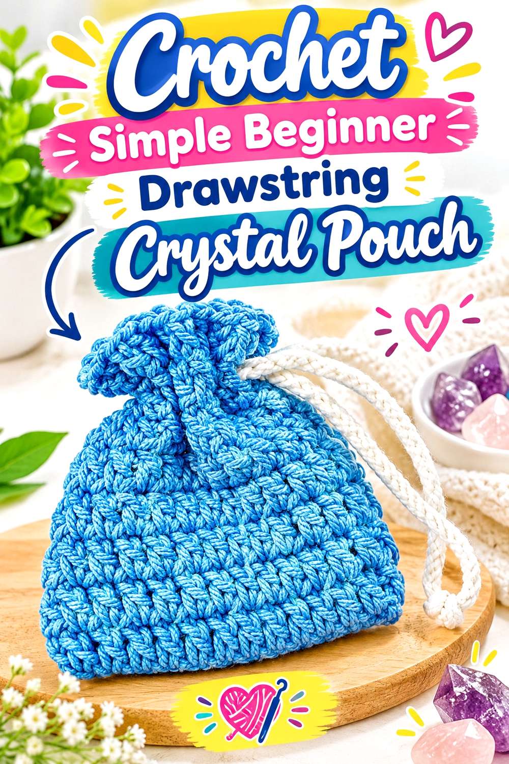 Crochet Simple Beginner Drawstring Crystal Pouch