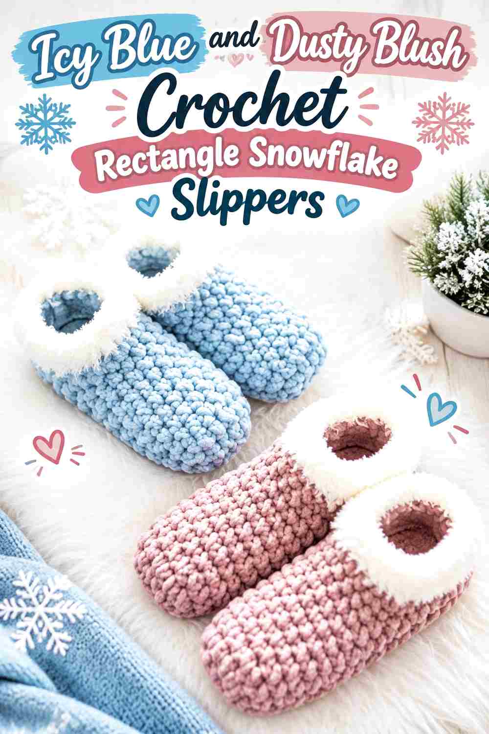 10. Icy Blue And Dusty Blush Crochet Rectangle Snowflake Slippers