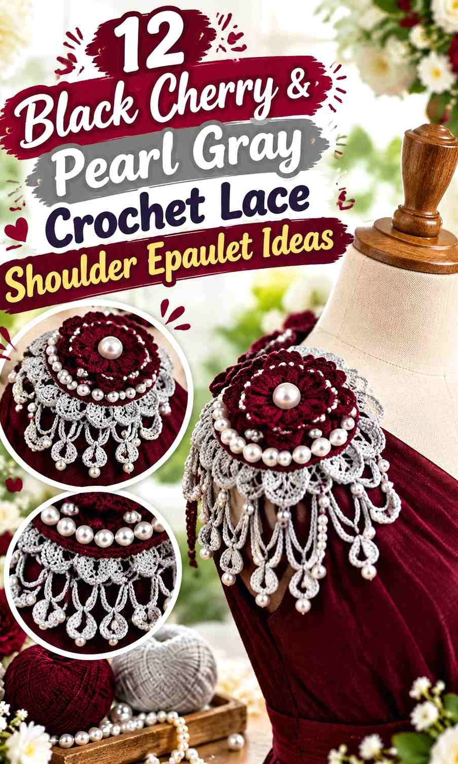 Black Cherry & Pearl Gray Crochet Lace Shoulder Epaulet Ideas