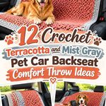 Crochet Terracotta and Mist Gray Pet Car Backseat Comfort Throw Ideas
