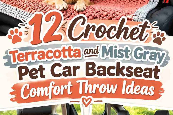 Crochet Terracotta and Mist Gray Pet Car Backseat Comfort Throw Ideas