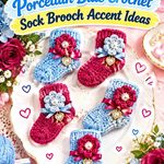 Damson Rose & Porcelain Blue Crochet Sock Brooch Accent Ideas