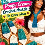 Lagoon Jade & Poppy Cream Crochet Necktie Tip Cover Ideas