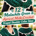 Malachite Green & Apricot Milk Crochet Draped Shoulder Collar Ideas