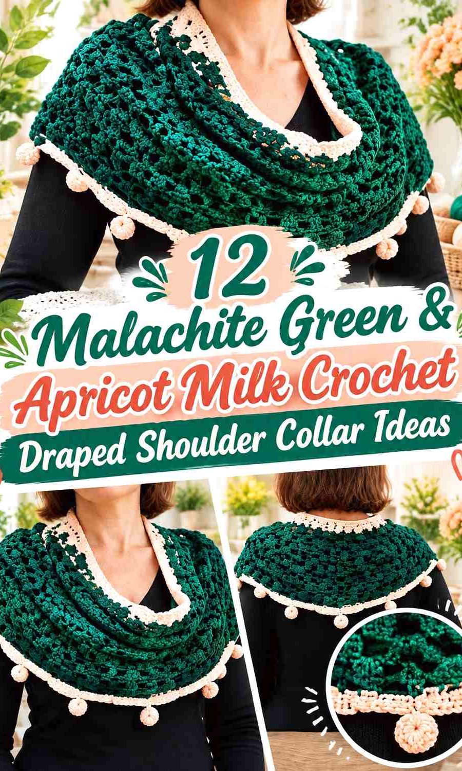 Malachite Green & Apricot Milk Crochet Draped Shoulder Collar Ideas
