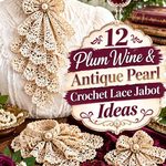 Plum Wine & Antique Pearl Crochet Lace Jabot Ideas
