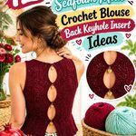 Pomegranate Wine & Seafoam Milk Crochet Blouse Back Keyhole Insert Ideas
