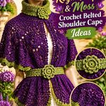 12 Royal Purple & Moss Crochet Belted Shoulder Cape Ideas