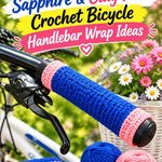 12 Sapphire & Clay Pink Crochet Bicycle Handlebar Wrap Ideas