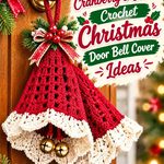 13 Cranberry & Cream Crochet Christmas Door Bell Cover Ideas