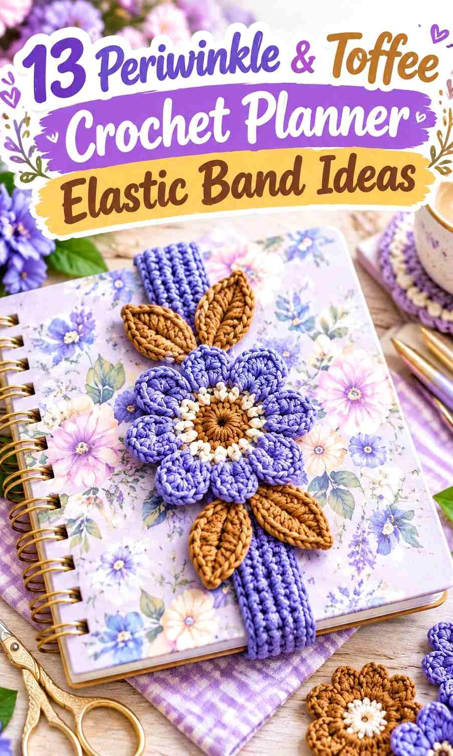 Periwinkle & Toffee Crochet Planner Elastic Band Ideas