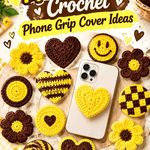 Citron Yellow & Cocoa Crochet Phone Grip Cover Ideas