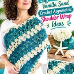 Lagoon Teal & Vanilla Sand Crochet Asymmetric Shoulder Wrap Ideas