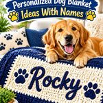 Crochet Personalized Dog Blanket Ideas With Names