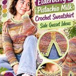 Elderberry & Pistachio Milk Crochet Sweatshirt Side Gusset Ideas
