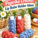 French Blue & Paprika Crochet Lip Balm Holder Ideas