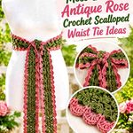 Moss Green & Antique Rose Crochet Scalloped Waist Tie Ideas