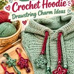 Carmine Rose & Powder Sage Crochet Hoodie Drawstring Charm Ideas