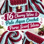 Cherry Wine & Pale Aqua Crochet Purse Scarf Ideas