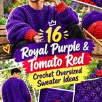 16 Royal Purple & Tomato Red Crochet Oversized Sweater Ideas