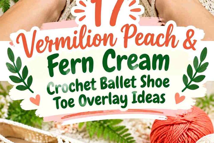 Vermilion Peach & Fern Cream Crochet Ballet Shoe Toe Overlay Ideas