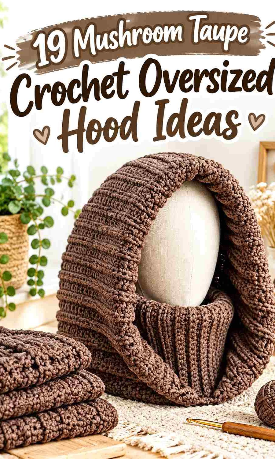 19 Mushroom Taupe Crochet Oversized Hood Ideas