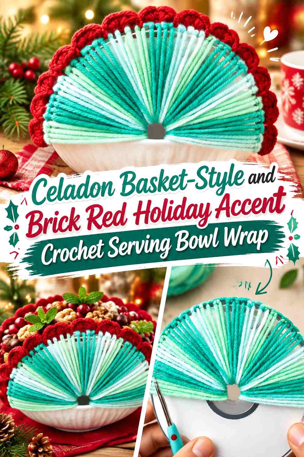 14. Celadon Basket Style And Brick Red Holiday Accent Crochet Serving Bowl Wrap