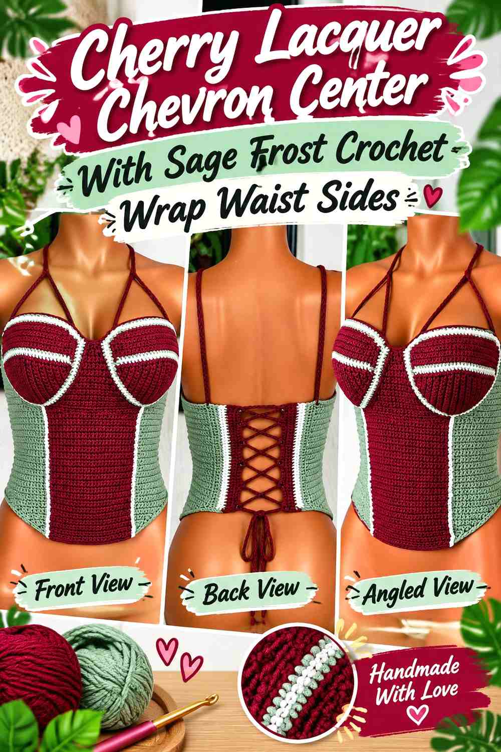 Cherry Lacquer Chevron Center With Sage Frost Crochet Wrap Waist Sides