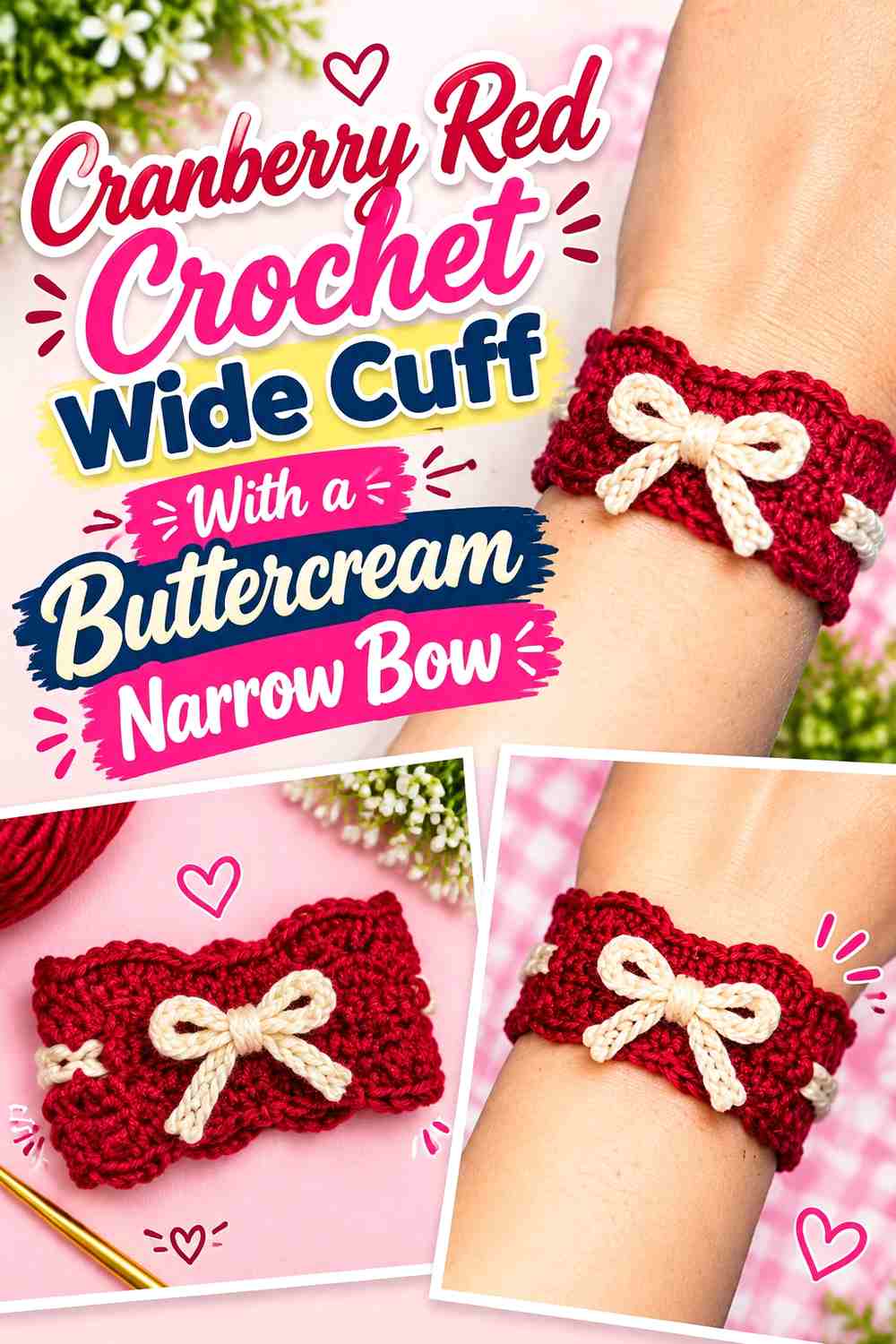 Cranberry Red Crochet Wide Cuff With a Buttercream Narrow Bow