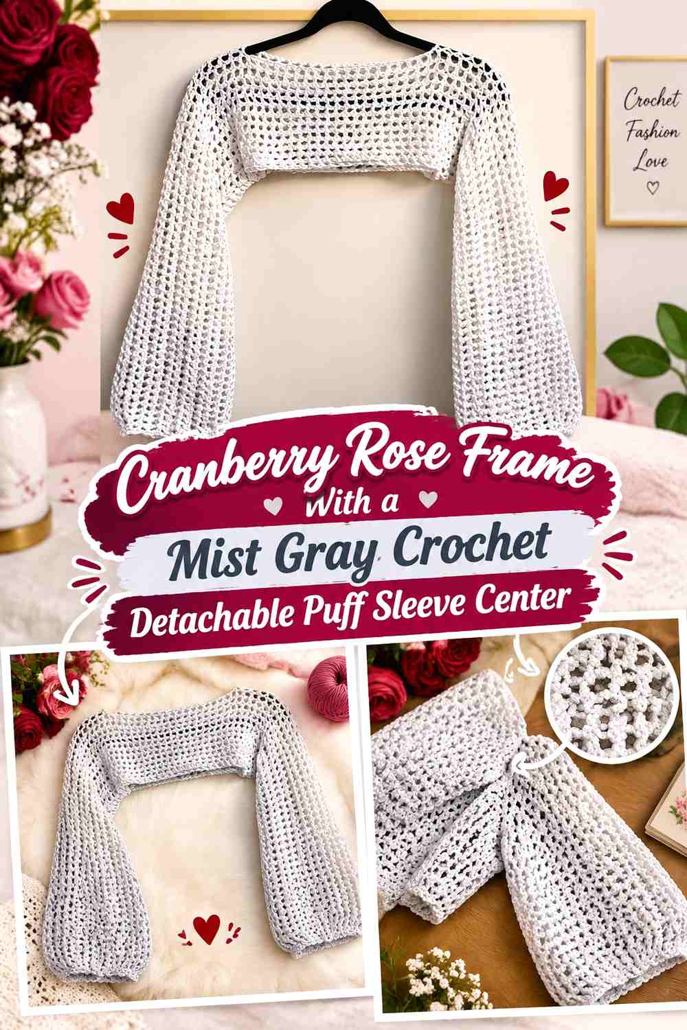Cranberry Rose Frame With a Mist Gray Crochet Detachable Puff Sleeve Center