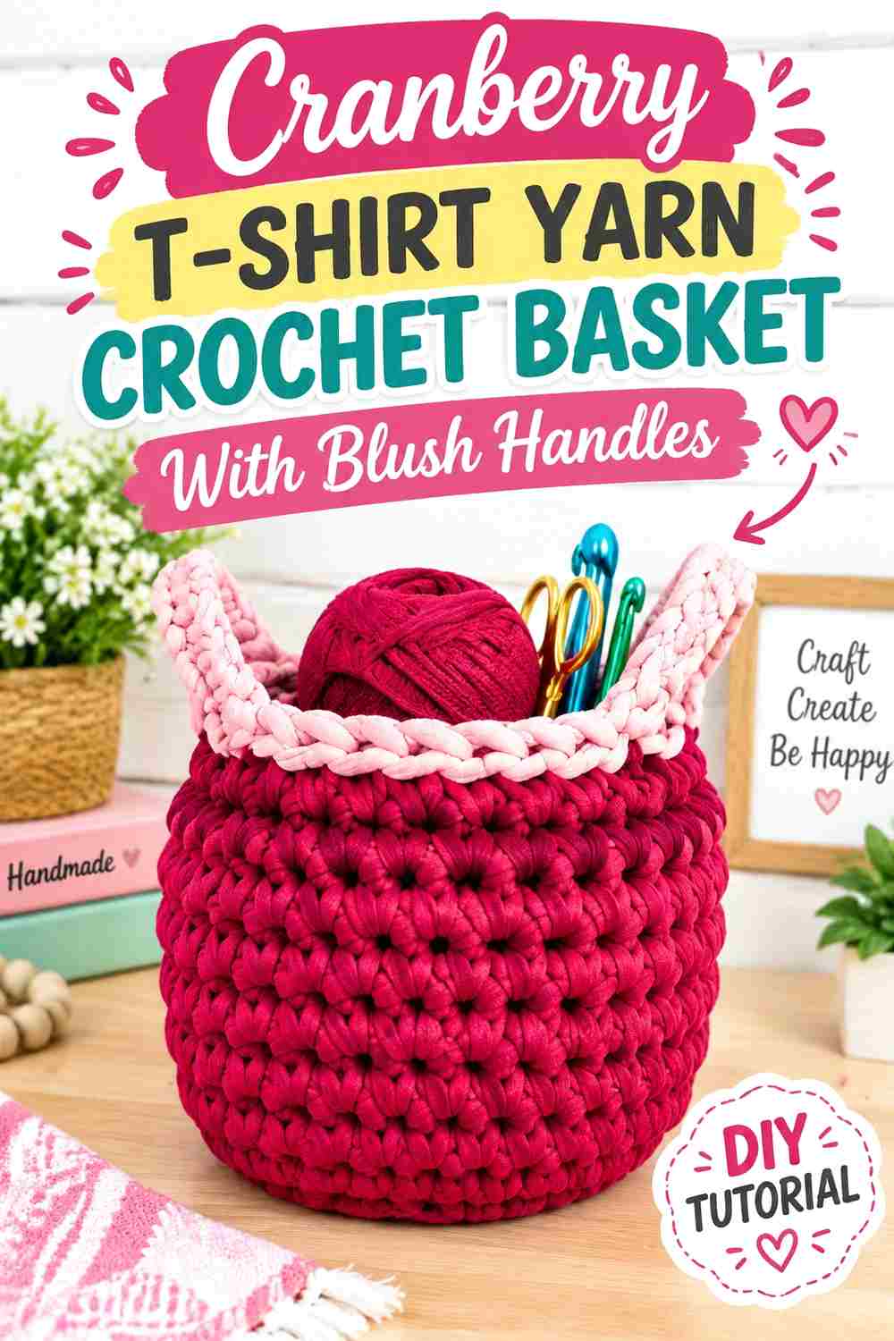 10. Cranberry T Shirt Yarn Crochet Basket With Blush Handles