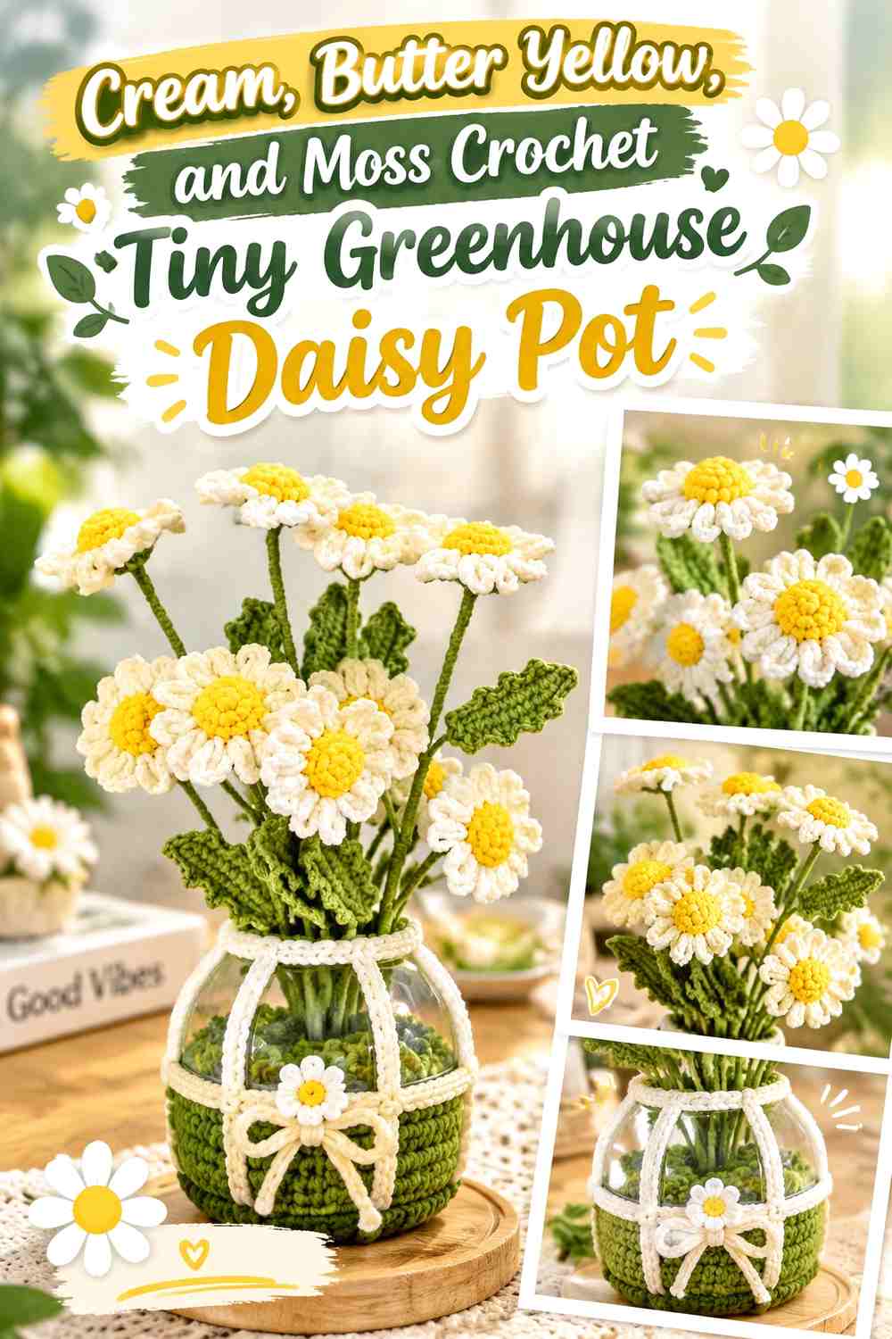 Cream, Butter Yellow, and Moss Crochet Tiny Greenhouse Daisy Pot