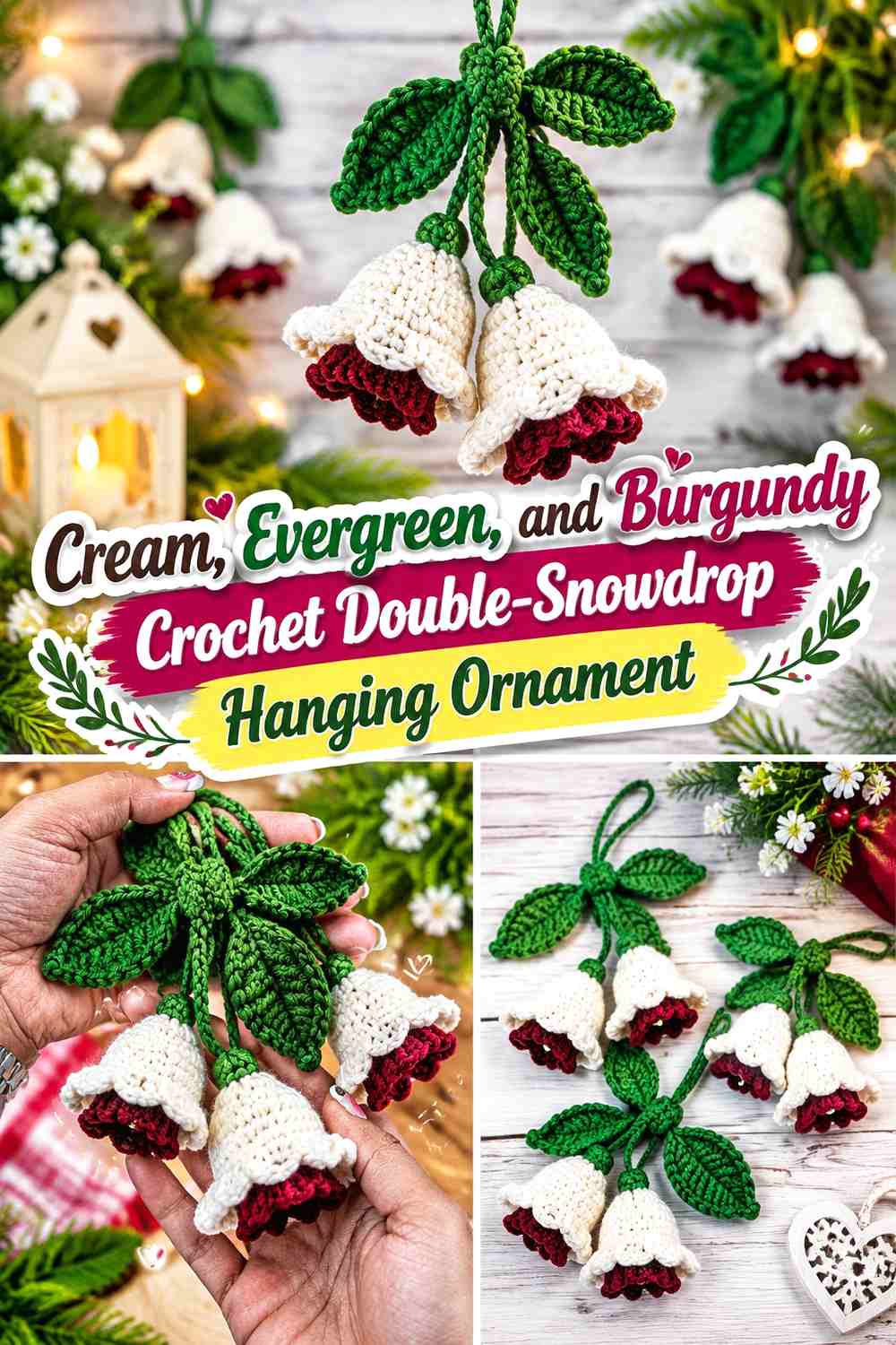 Cream, Evergreen, and Burgundy Crochet Double-Snowdrop Hanging Ornament