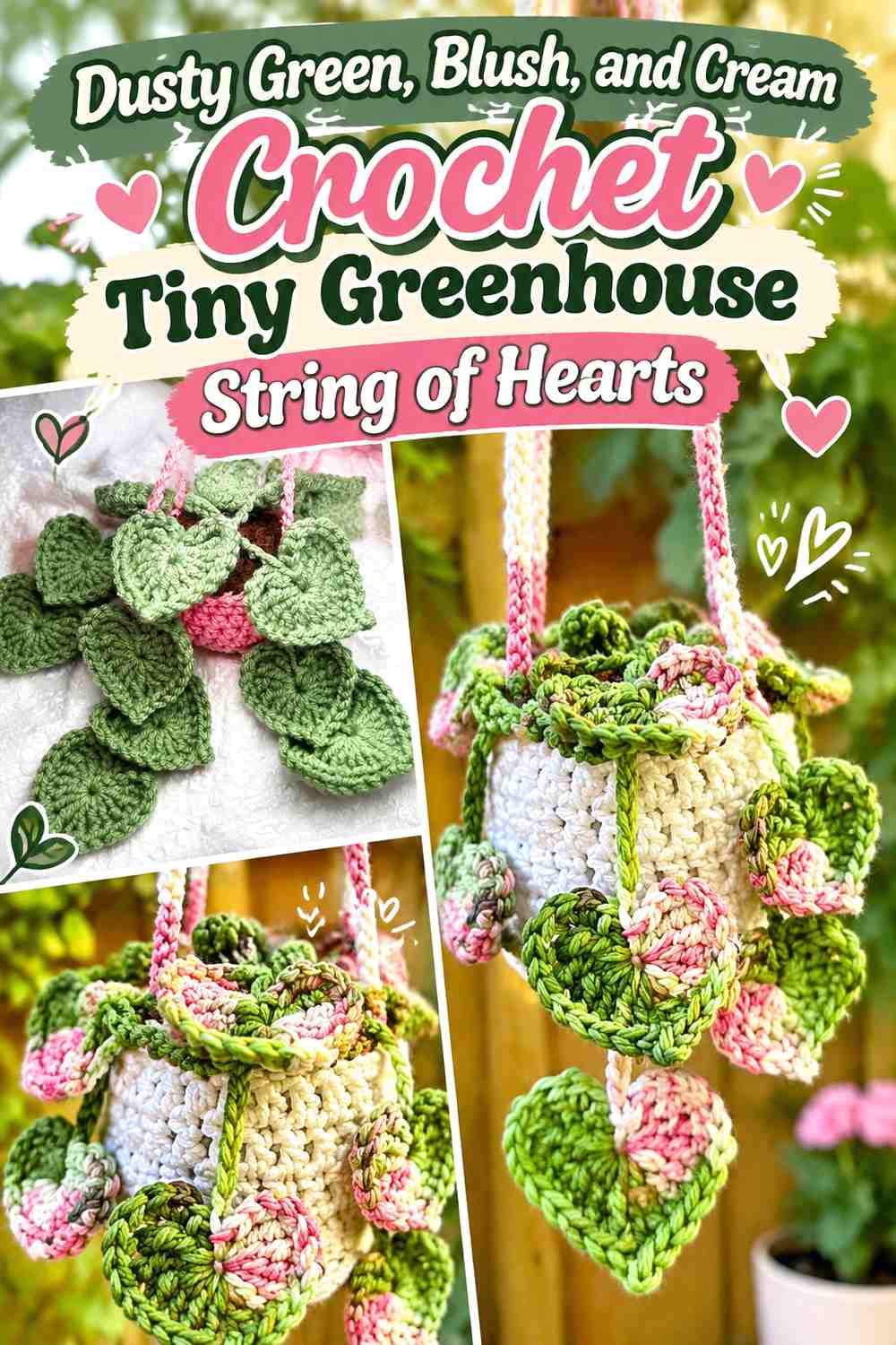 Dusty Green, Blush, and Cream Crochet Tiny Greenhouse String of Hearts