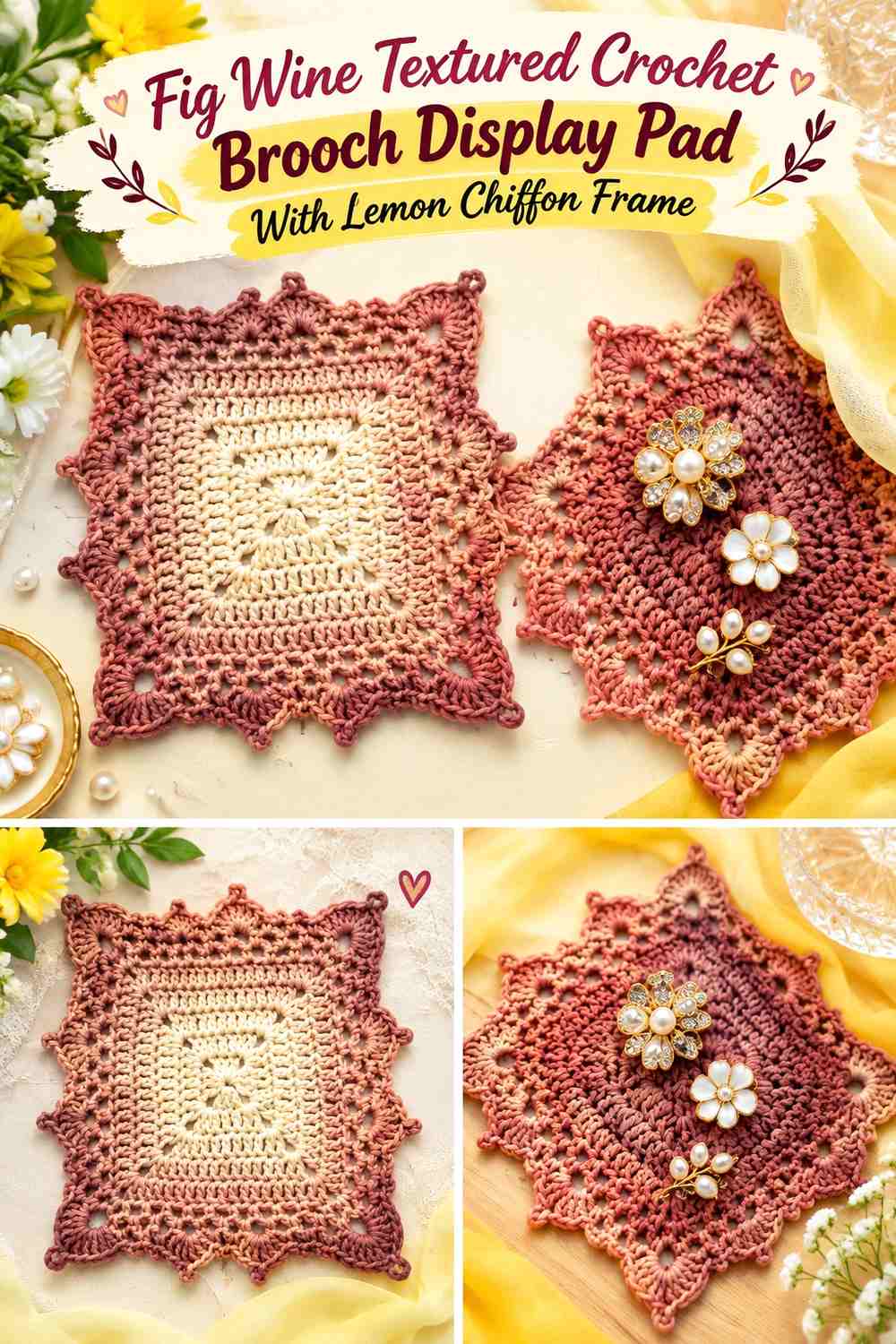 Fig Wine Textured Crochet Brooch Display Pad With Lemon Chiffon Frame