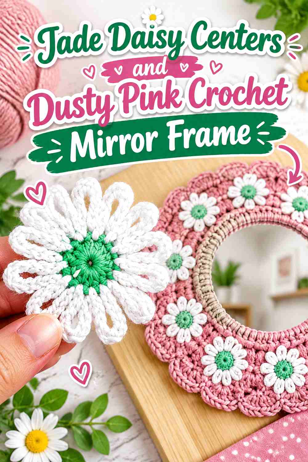 7. Jade Daisy Centers And Dusty Pink Crochet Mirror Frame