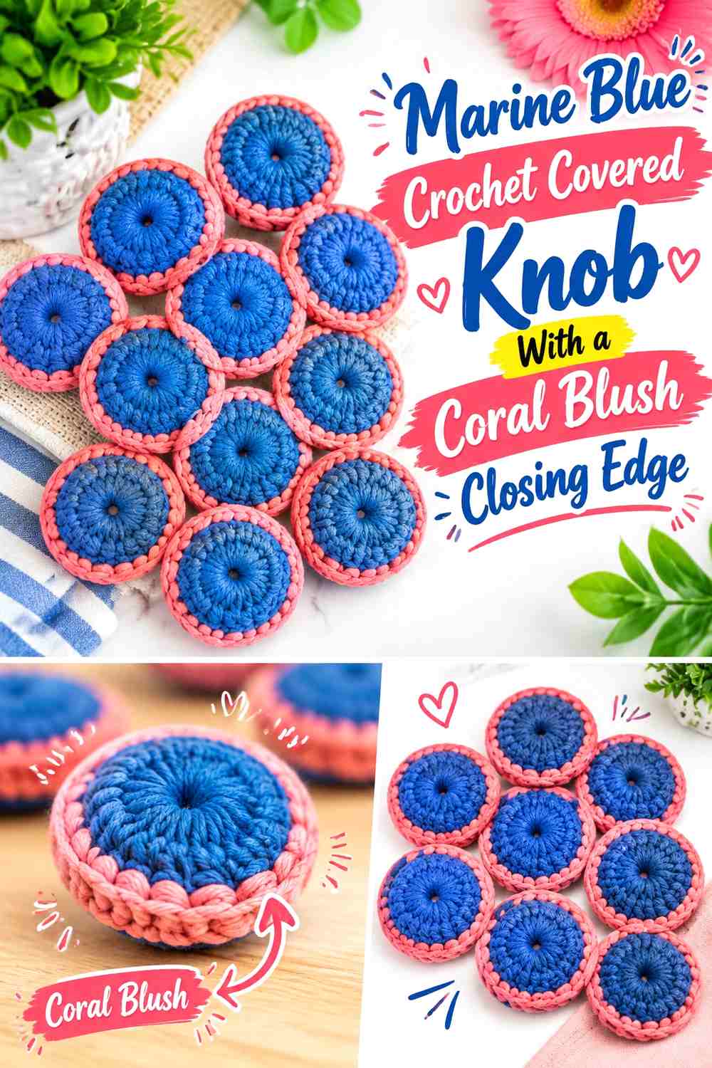 Marine Blue Crochet Covered Knob With a Coral Blush Closing Edge
